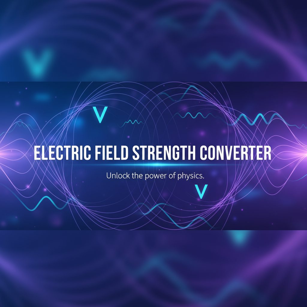 Decorative header image for Electric Field Strength Converter: V/m, N/C & More | Gray-wolf Tools